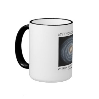 My Thoughts Exist Within The Milky Way (Astronomy) mug