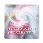 My Thoughts...Self affirmation statement Magnet