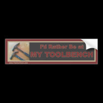 My Toolbench bumper stickers