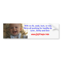 my top teeth, With no ifs, ands, b... - Customized bumper stickers