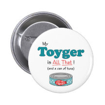 My Toyger is All That! Funny Kitty Button