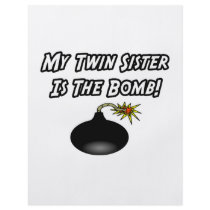 My Twin Sister Is The Bomb flyers by Shirts_For_Twins My Twin Sister Is The Bomb flyers