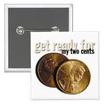 "my two cents" button