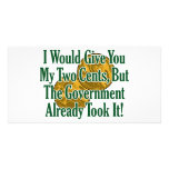My Two Cents? The Govt Took It! photo cards