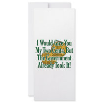 My Two Cents? The Govt Took It! Custom Rack Card