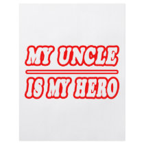 My Uncle Is My Hero flyers by Proud_Uncle_Shirts My Uncle Is My Hero flyers