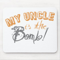 my uncle is the bomb mousepads