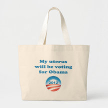 My Uterus Will Be Voting For Obama Bag