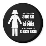 MY VACUUM SUCKS T-shirt Magnet