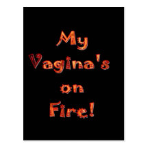 My Vagina's on Fire! Post Card
