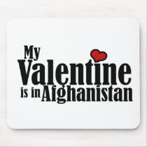 My Valentine is in Afghanistan Mouse Pad