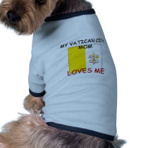 My Vatican City Mom Loves Me pet clothing