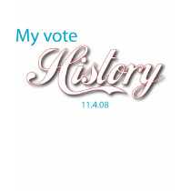 My vote today made HISTORY! (Ladies) t-shirts by BeezKneez My vote today made HISTORY! (Ladies) t-shirts
