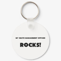 MY Waste Management Officer ROCKS! keychains by professions MY Waste Management Officer ROCKS! keychains