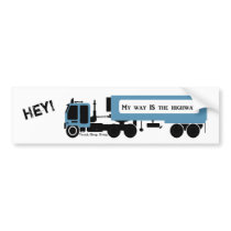 My Way IS The Highway Trucker's Bumper Sticker