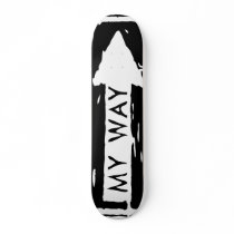 My Way skateboards by baxiemur My Way skateboards