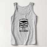 belle my weekend is booked shirt