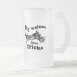 MY WEINER DOES TRICKS T-shirt mugs