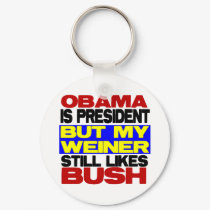 My Weiner Still Likes Bush keychains