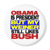 My Weiner Still Likes Bush magnets