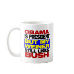 My Weiner Still Likes Bush Mugs