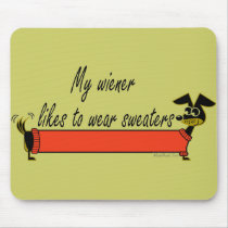 My Weiner Wears Sweaters mousepads