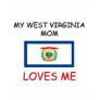 My West Virginia Mom Loves Me