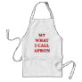 My 'What I Call' Apron
