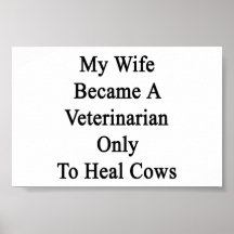 My Wife Became A Veterinarian Only To Heal Cows Poster
