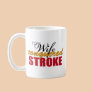 My Wife Conquered Stroke Mug
