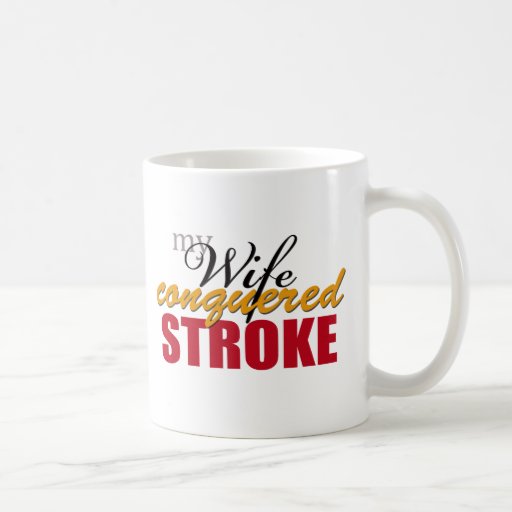 My Wife Conquered Stroke Mug