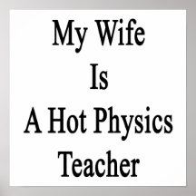 My Wife Is A Hot Physics Teacher Posters