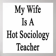 My Wife Is A Hot Sociology Teacher Poster