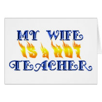 MY WIFE IS A HOT TEACHER cards