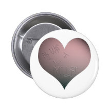 My Wife Is A M.I.L.F. Pinback Button