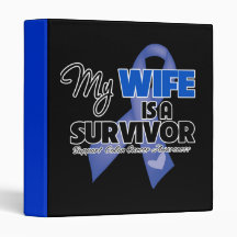 My Wife  is a Survivor - Colon Cancer 3 Ring Binders