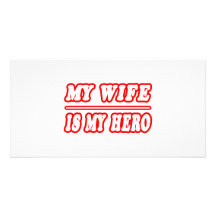 My Wife Is My Hero Photo Cards