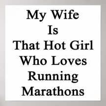 My Wife Is That Hot Girl Who Loves Running Maratho Posters