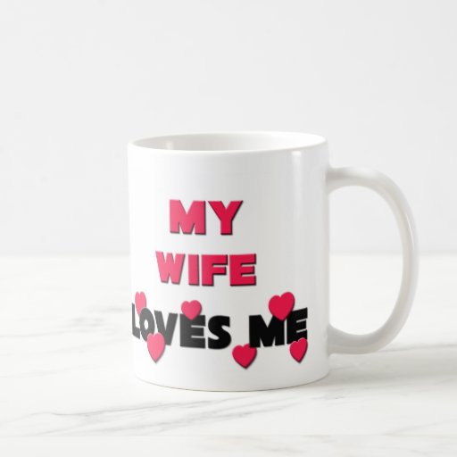 My Wife Loves Me Coffee Mug Zazzle Xxx Pic Hd