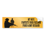 My Wife Protects Your Freedom (Army Husband) Bumper Stickers