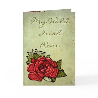 My Wild Irish Rose Card