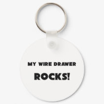 MY Wire Drawer ROCKS! keychains by professions MY Wire Drawer ROCKS! keychains