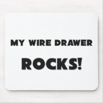 MY Wire Drawer ROCKS! mousepads