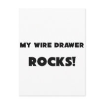 MY Wire Drawer ROCKS! postcards by professions MY Wire Drawer ROCKS! postcards