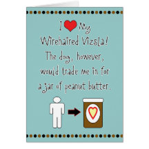 My Wirehaired Vizsla Loves Peanut Butter Cards