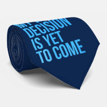 funny, typography, humor, offensive, quotation, bad decision, neck tie, my worst decision, is yet to come, quote, fun, words, humorous, tie, Slips med brugerdefineret grafisk design