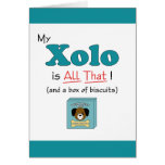 My Xolo is All That! Cards