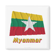 Myanmar Waving Flag with Name  Magnets