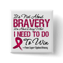 Myeloma Bravery buttons by cancerapparel Myeloma Bravery buttons
