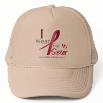 Myeloma - I Wear Burgundy For My Sister hats by shopforawareness Myeloma - I Wear Burgundy For My Sister hats